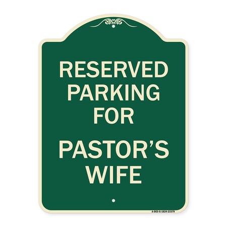Signmission Parking Reserved for Pastors Wife Heavy-Gauge Aluminum Architectural Sign, 24" x 18", G-1824-23379 A-DES-G-1824-23379